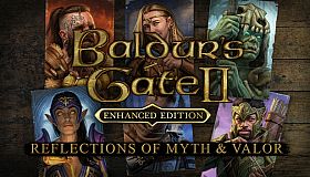Baldur's Gate II: Reflections Of Myth & Valor