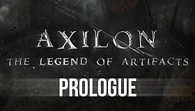 Axilon: Legend of Artifacts - Prologue