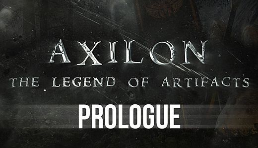 Axilon: Legend of Artifacts - Prologue