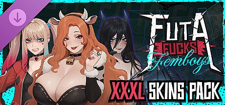 FUTA FUCKS FEMBOYS - XXXL Skins Pack DLC