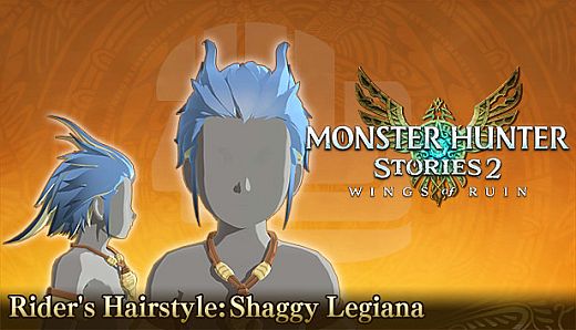 Monster Hunter Stories 2: Wings of Ruin - Rider's Hairstyle: Shaggy Legiana