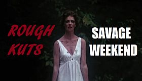ROUGH KUTS: Savage Weekend