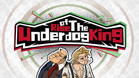Rise of the Underdog King! Game