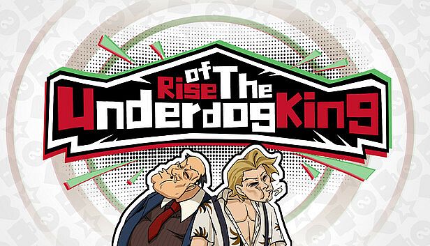 Buy Rise of the Underdog King!