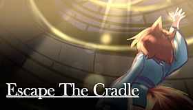 Escape The Cradle