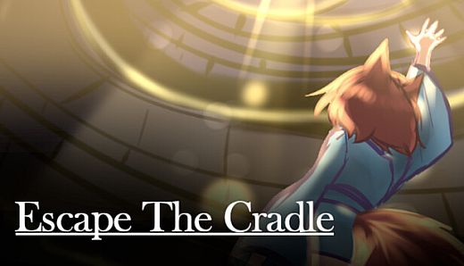 Escape The Cradle