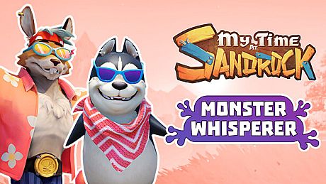 My Time at Sandrock - Monster Whisperer DLC
