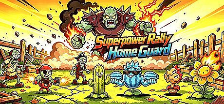 Superpower Rally: Home Guard