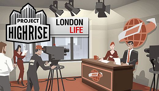 Project Highrise: London Life