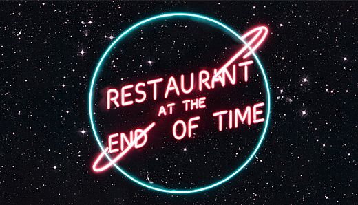 Restaurant at the end of time