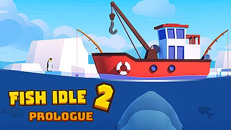 Prologue: Fish idle 2 Game