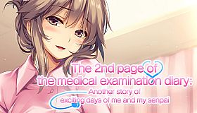 The 2nd page of the medical examination diary: Another story of exciting days of me and my senpai