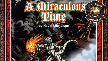 Fantasy Grounds - BASIC04: A Miraculous Time (PFRPG) DLC