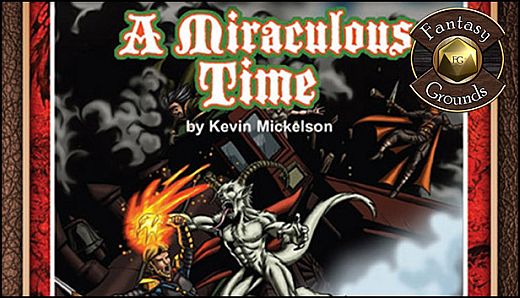 Fantasy Grounds - BASIC04: A Miraculous Time (PFRPG)