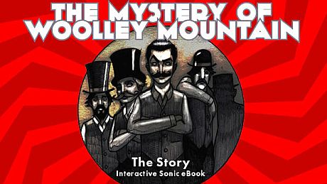 The Mystery Of Woolley Mountain - The Story (Interactive Sonic eBook) DLC