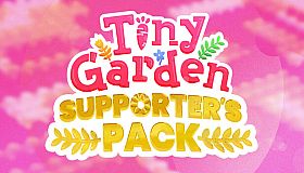Tiny Garden - Supporter's Pack