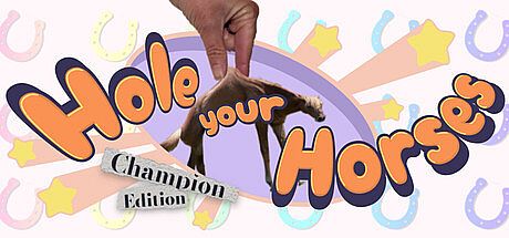 Hole Your Horses: Champion Edition Game