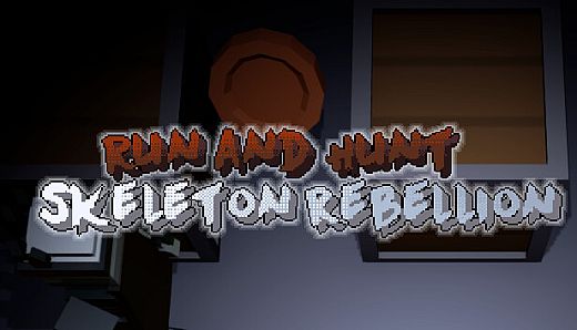 Run and Hunt: Skeleton Rebellion