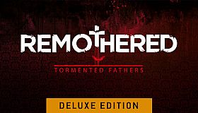Remothered: Tormented Fathers Deluxe Edition