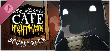 My Little Cafe Nightmare Soundtrack
