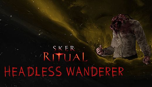 Sker Ritual - Headless Wanderer