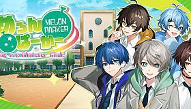 MELON PARKER -We are Whatever Club!-