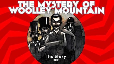 The Mystery Of Woolley Mountain - The Story PDF DLC