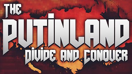 The Putinland: Divide & Conquer Game