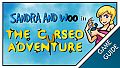 Sandra and Woo in the Cursed Adventure - Game Guide