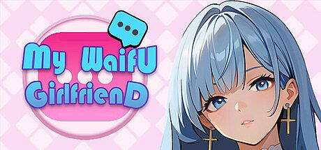 My Waifu Girlfriend