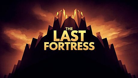 The Last Fortress Game