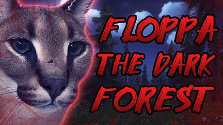 Floppa: The Dark Forest Game