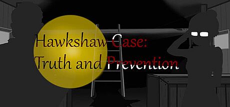 Hawkshaw Case: Truth & Prevention Game