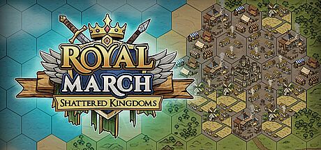 Royal March: Shattered Kingdoms