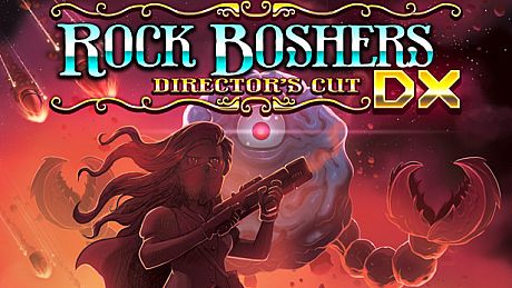 Rock Boshers DX: Directors Cut Game