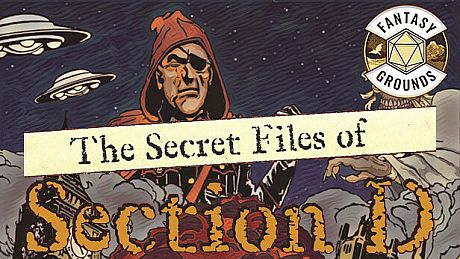 Fantasy Grounds - The Secret Files of Section D DLC