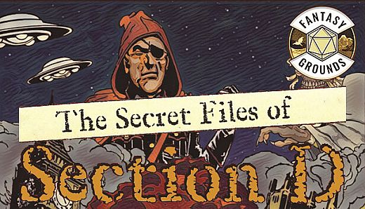 Fantasy Grounds - The Secret Files of Section D