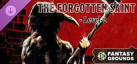 Fantasy Grounds - The Forgotten Saint - Level-2
