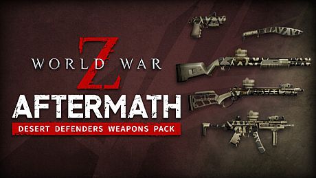 World War Z:  Desert Defenders Weapons Pack DLC