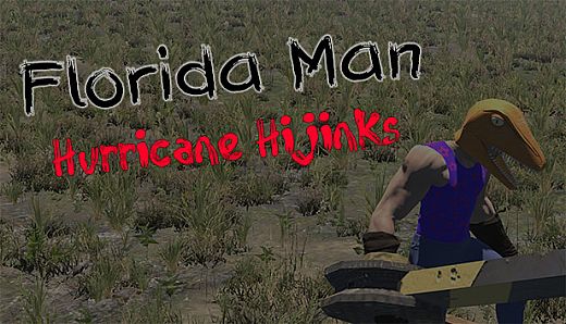 Florida Man: Hurricane Hijinks