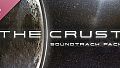 The Crust Complete Soundtrack Pack