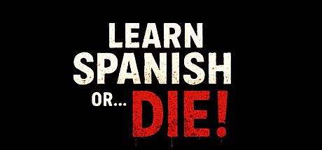 Learn Spanish or... Die! Game