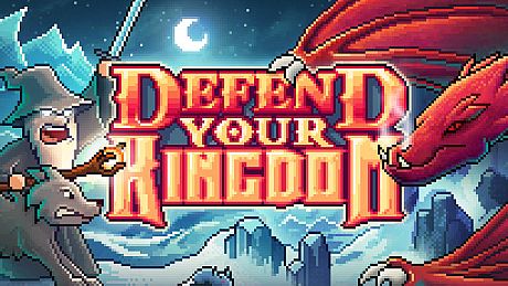 Defend Your Kingdom