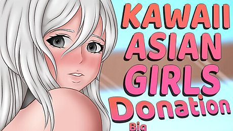 Kawaii Asian Girls - Big donation DLC