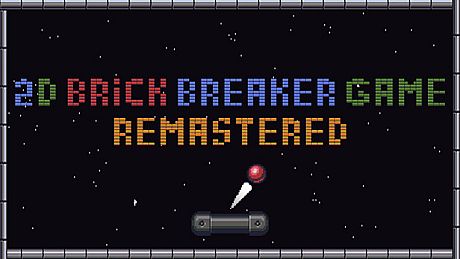 2D Brick Breaker Game | REMASTERED Game
