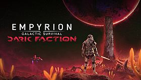 Empyrion - Galactic Survival: Dark Faction