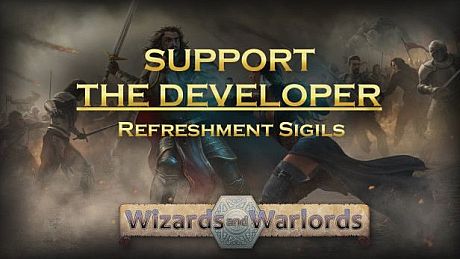 Wizards and Warlords - Support the Developer & Refreshment Sigils DLC