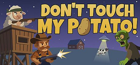 Don't Touch My Potato! Game