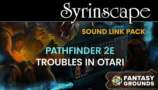 Fantasy Grounds - Pathfinder 2 RPG - Troubles In Otari - Syrinscape Sound Link Pack