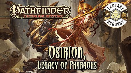 Fantasy Grounds - Pathfinder RPG - Campaign Setting: Osirion, Legacy of Pharaohs DLC